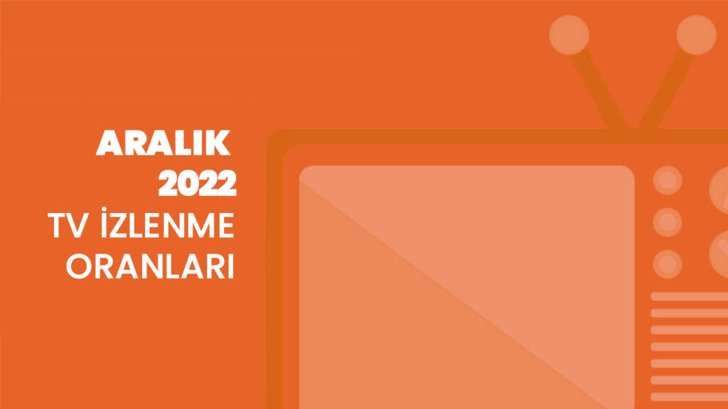 En Çok İzlenen TV Kanalları (Aralık 2022) 1 En Çok İzlenen TV Kanalları (Aralık 2022) 1